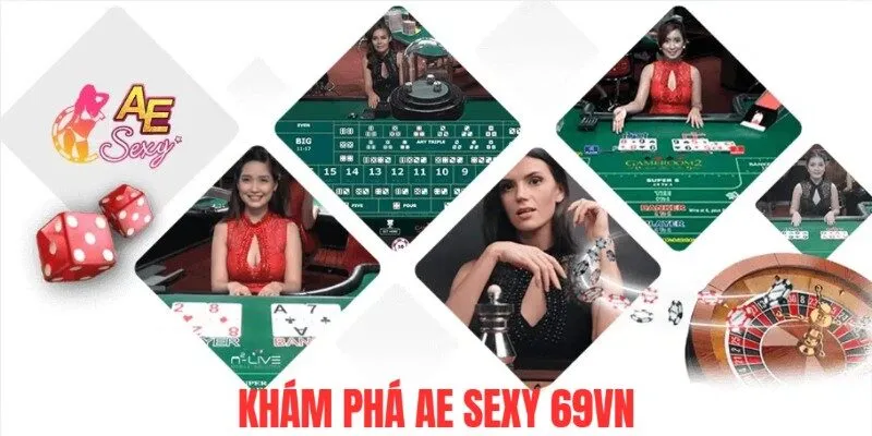 Khám phá sảnh cược AE Sexy